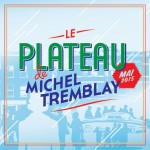 Exposition : Le Plateau de Michel Tremblay